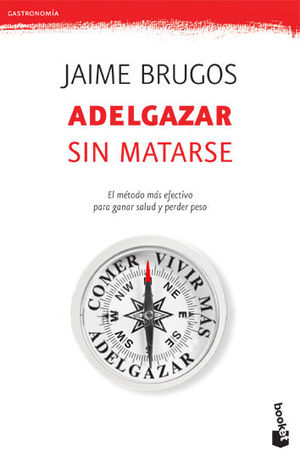 ADELGAZAR SIN MATARSE