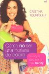 CÓMO NO SER UNA HORTERA DE BOLERA