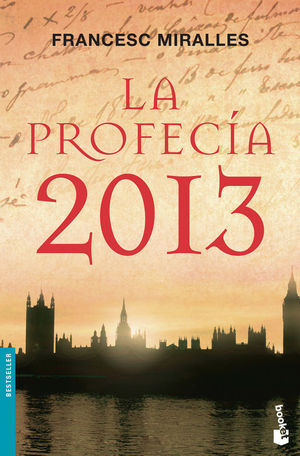 LA PROFECÍA 2013