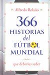366 HISTORIAS DEL FÚTBOL MUNDIAL QUE DEBERÍAS SABER