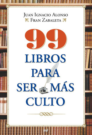 99 LIBROS PARA SER MÁS CULTO