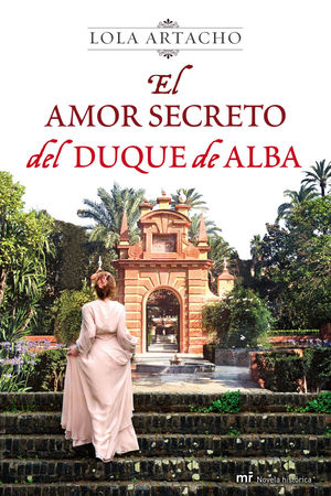 EL AMOR SECRETO DEL DUQUE DE ALBA