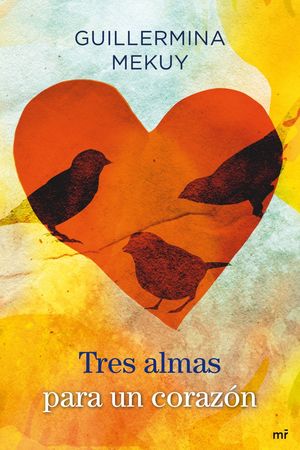 TRES ALMAS PARA UN CORAZÓN