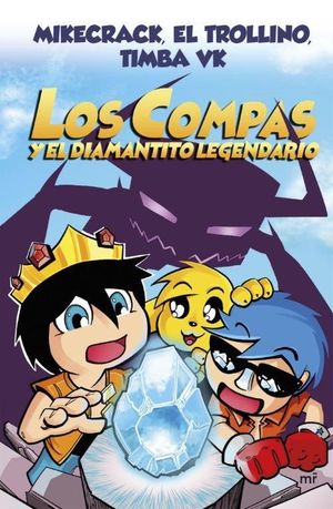 LOS COMPAS (1) Y EL DIAMANTITO LEGENDARIO (NUEVA PRESENTACIÓN)