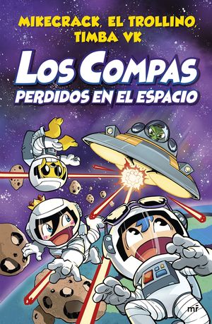 LOS COMPAS (5) PERDIDOS EN EL ESPACIO