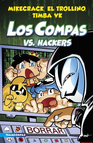 LOS COMPAS (7) LOS COMPAS VS. HACKERS