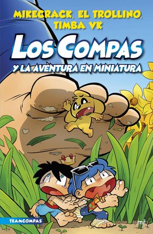 LOS COMPAS (8) LOS COMPAS Y LA AVENTURA EN MINIATURA