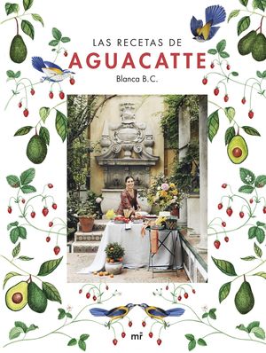 LAS RECETAS DE AGUACATTE