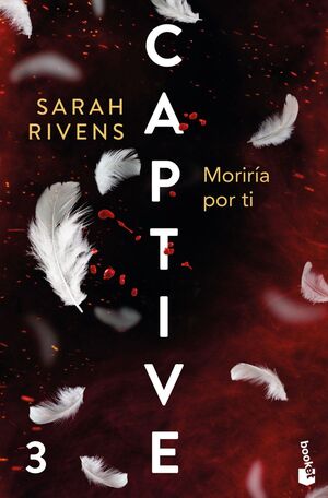 CAPTIVE: MORIRÍA POR TI