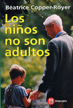 NIÑOS NO SON ADULTOS, LOS