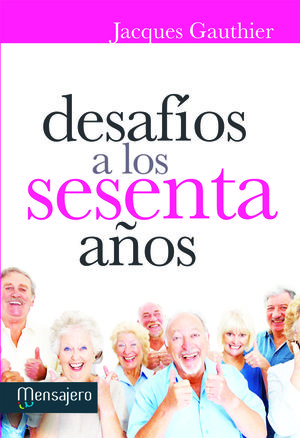 DESAFIOS A LOS SESENTA AÑOS