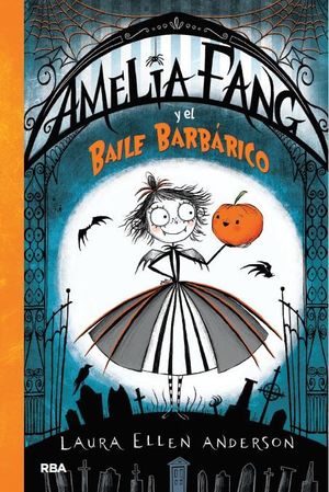 AMELIA FANG. AMELIA Y EL BAILE BARBÁRICO