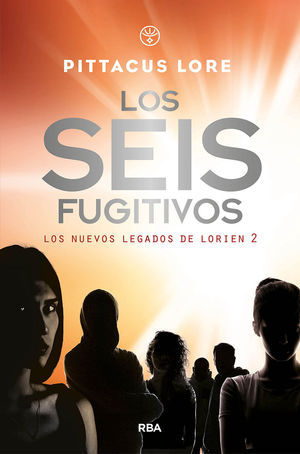 LOS NUEVOS LEGADOS DE LORIEN 3. LOS SEIS FUGITIVOS