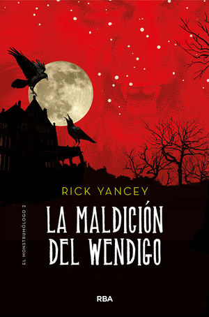 MALDICION DEL WENDIGO, LA. EL MONSTRUMOLOGO 2