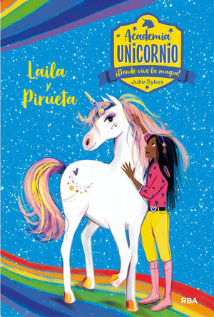 LAILA Y LA PIRUETA. ACADEMIA UNICORNIO 5