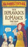 ESOS DEPRAVADOS ROMANOS