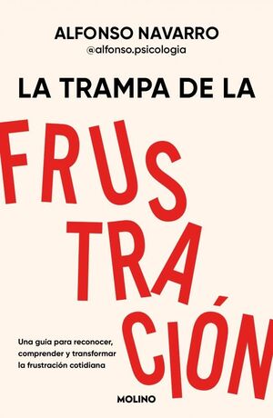 LA TRAMPA DE LA FRUSTRACIÓN