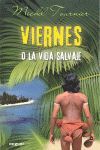 VIERNES O LA VIDA SALVAJE