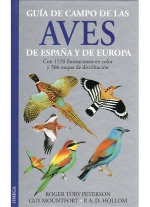 AVES DE ESPAÑA Y EUROPA, GUÍA DE CAMPO DE LAS AVES