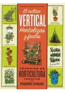 EL CULTIVO VERTICAL. HORTALIZAS Y FRUTAS