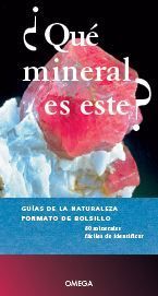 QUE MINERAL ES ESTE? (GUIAS DE NATURALEZA)