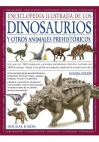 ENCICLOPEDIA ILUSTRADA DE LOS DINOSAURIOS Y OTROS ANIMALES PREHISTORICOS