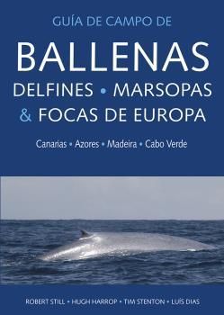 BALLENAS, DELFINES, MARSOPAS Y FOCAS DE EUROPA
