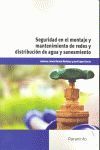 SEGURIDAD EN EL MONTAJE Y MANTENIMIENTO DE REDES Y DISTRIBUCIÓN DE AGUA Y SANEAM