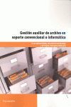 GESTIÓN AUXILIAR DE ARCHIVO EN SOPORTE CONVENCIONAL O INFORMÁTICO - WINDOWS 7 Y