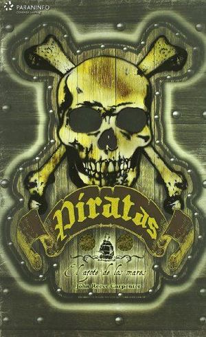 PIRATAS. EL AZOTE DE LOS MARES