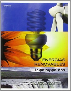 ENERGÍAS RENOVABLES. LO QUE HAY QUE SABER