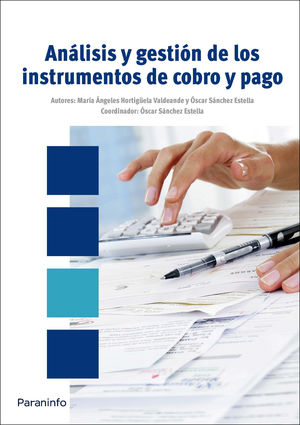 ANÁLISIS Y GESTIÓN DE LOS INSTRUMENTOS DE COBRO Y PAGO