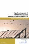 ORGANIZACIÓN Y CONTROL DEL MANTENIMIENTO DE INSTALACIONES SOLARES TÉRMICAS