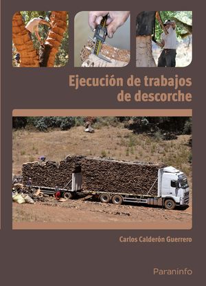 EJECUCIÓN DE TRABAJOS DE DESCORCHE