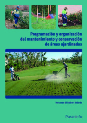 PROGRAMACIÓN Y ORGANIZACIÓN DEL MANTENIMIENTO Y CONSERVACIÓN DE ÁREAS AJARDINADA