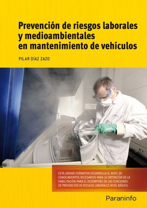 PREVENCIÓN DE RIESGOS LABORALES Y MEDIOAMBIENTALES EN MANTENIMIENTO DE VEHÍCULOS