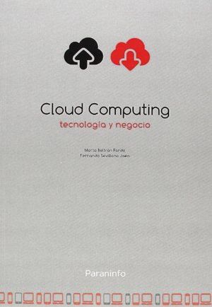 CLOUD COMPUTING, TECNOLOGÍA Y NEGOCIO