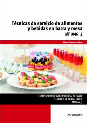 TÉCNICAS DE SERVICIO DE ALIMENTOS Y BEBIDAS EN BARRA Y MESA