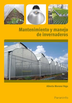 MANTENIMIENTO Y MANEJO DE INVERNADEROS