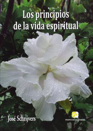 LOS PRINCIPIOS DE LA VIDA ESPIRITUAL