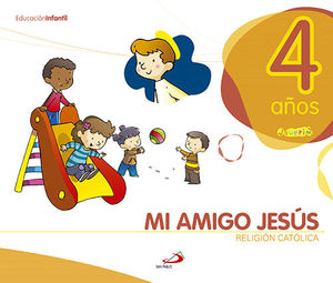 PROYECTO JAVERÍM, RELIGIÓN CATÓLICA, MI AMIGO JESÚS, EDUCACIÓN INFANTIL, 4 AÑOS