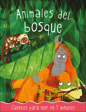 ANIMALES DEL BOSQUE. CUENTOS PARA LEER EN 5 MINUTOS