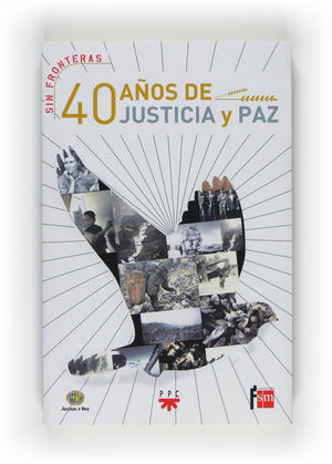 40 AÑOS DE JUSTICIA Y PAZ