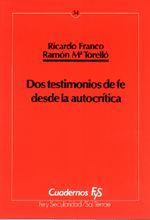DOS TESTIMONIOS DE FE DESDE LA AUTOCRÍTICA