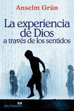 EXPERIENCIA DE DIOS A TRAVÉS DE LOS SENTIDOS, LA