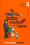CUADERNO EDUCACIÓN MORAL Y CÍVICA. YO, TÚ, TODOS NOSOTROS EN EL BARRIO ED. 2001