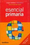 ESENCIAL DE PRIMARIA LENGUA CASTELLANA-MATEMATICAS-CONOCIMIENTO DE MEDIO