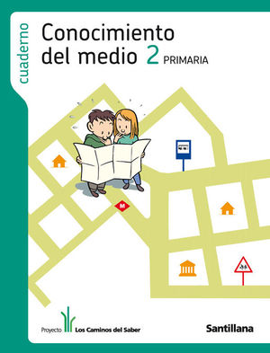 CUADERNO CONOCIMIENTO DEL MEDIO 2 PRIMARIA LOS CAMINOS DEL SABER