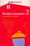 DICTADOS PREPARADOS 2 SANTILLANA CUADERNOS