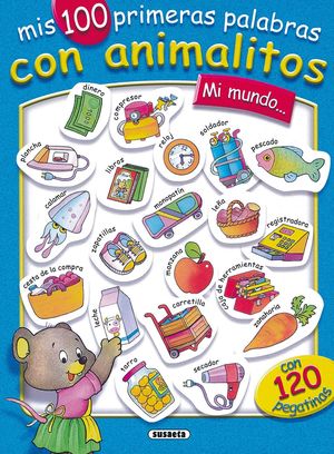 MI MUNDO...MIS 100 PRIMERAS PALABRAS CON ANIMALITOS